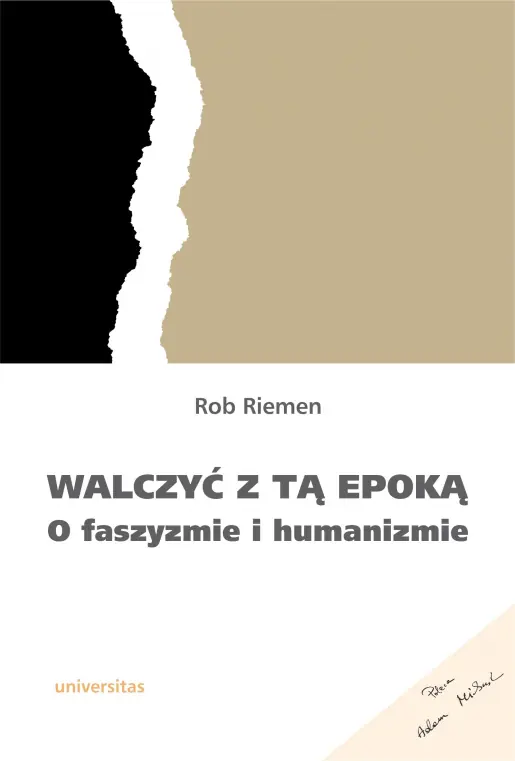 Książka - Walczyć z tą epoką. O faszyzmie i humanizmie