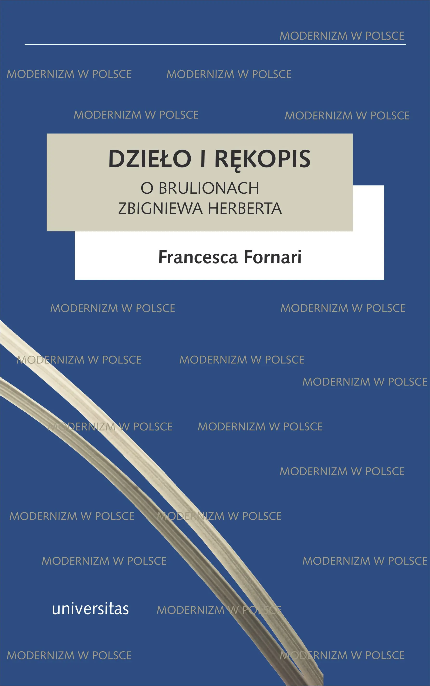 Książka - Dzieło i rękopis. O brulionach Zbigniewa Herberta