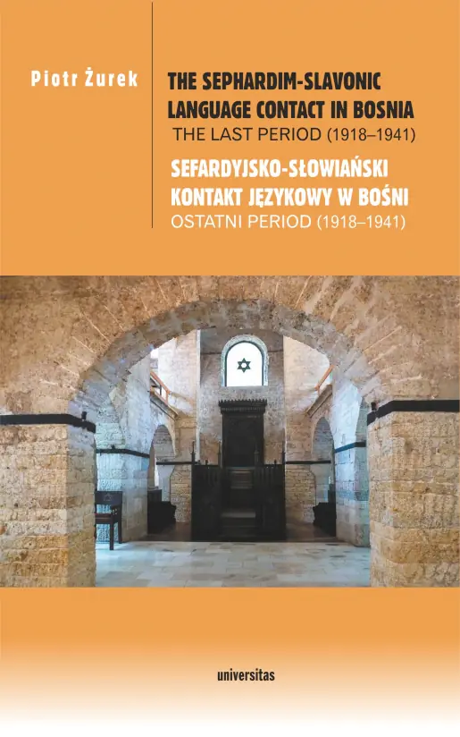 Książka - The Sephardim-Slavonic language contact in Bosnia. Sefardyjsko-słowiański kontakt językowy w Bośni