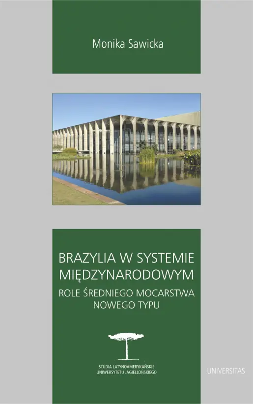 Książka - Brazylia w systemie międzynarodowym. Role średniego mocarstwa nowego typu