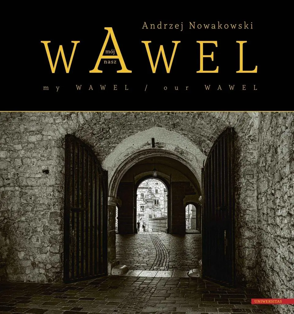 Książka - Wawel mój - Wawel nasz / My Wawel - Our Wawel