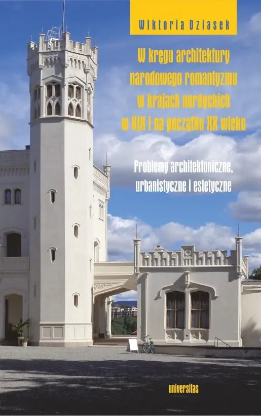 Książka - W kręgu architektury narodowego romantyzmu w krajach nordyckich w XIX i na początku XX wieku