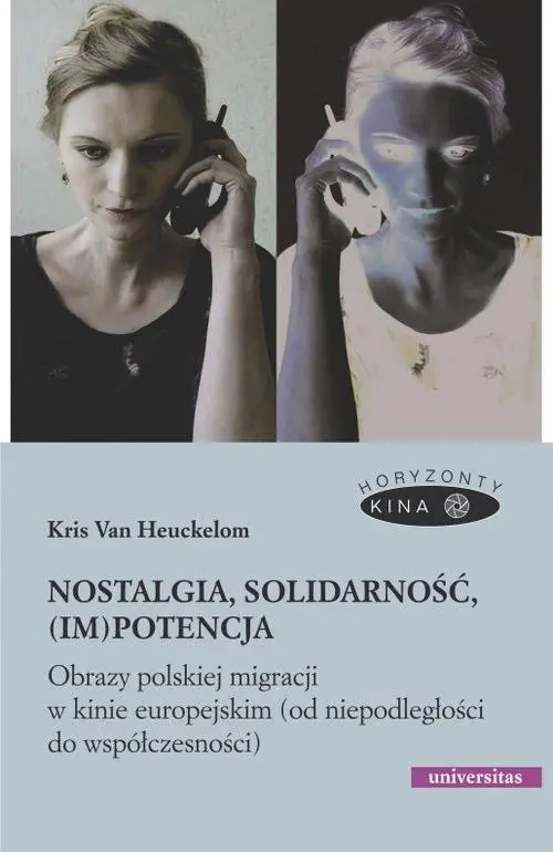 Książka - Nostalgia, solidarność, (im)potencja