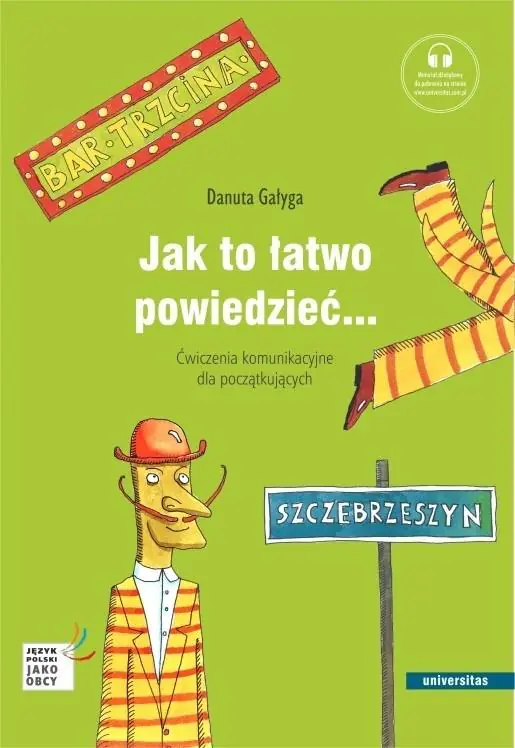 Książka - Jak to łatwo powiedzieć... Ćwiczenia komunikacyjne dla początkujących A1, A2 (wersja polska)