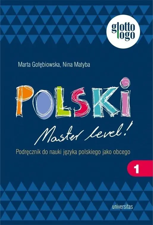 Książka - Polski. Master level! 1. Podręcznik do nauki języka polskiego jako obcego (A1). Wydawnictwo Universitas
