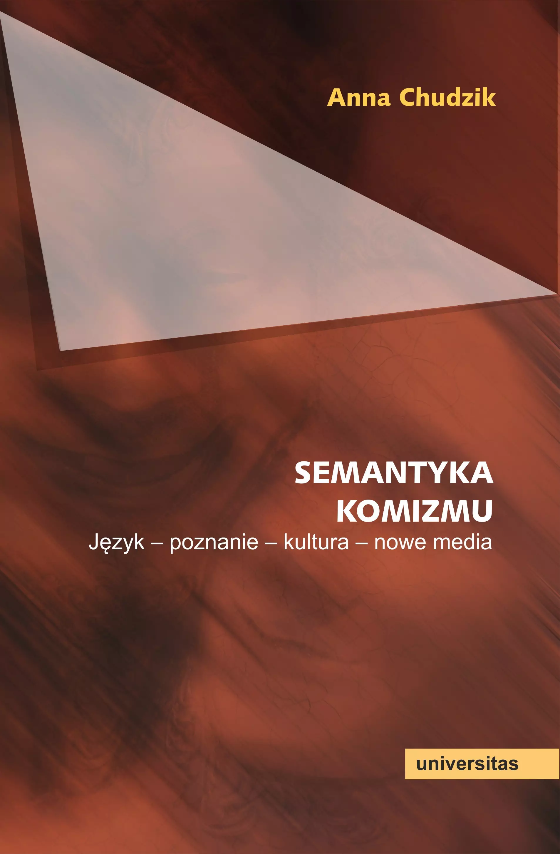 Książka - Semantyka komizmu. Język - poznanie - kultura