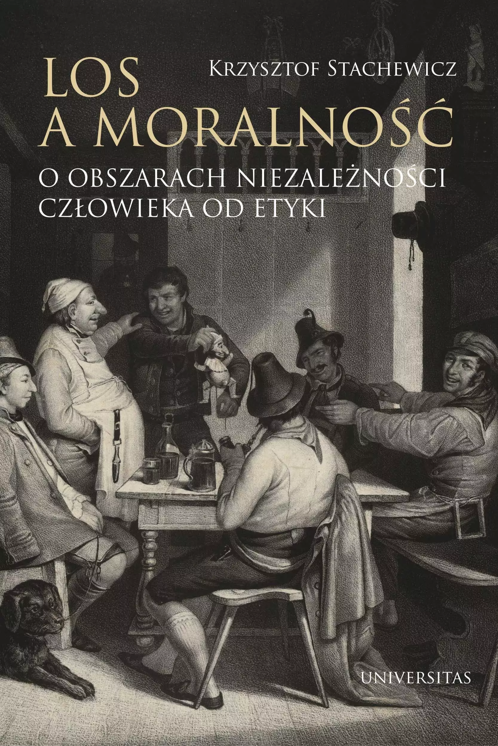 Książka - Los a moralność O obszarach niezależności człowieka od etyki