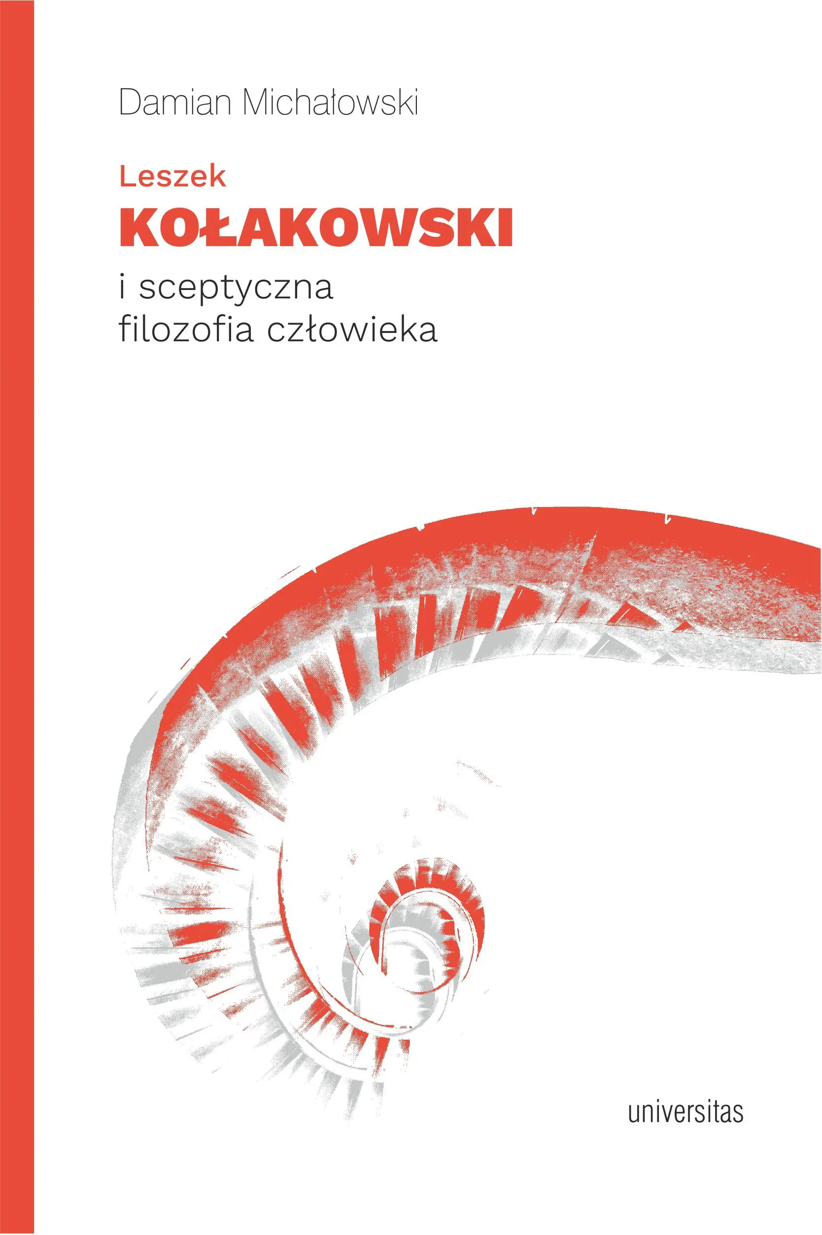 Książka - Leszek Kołakowski i sceptyczna filozofia człowieka