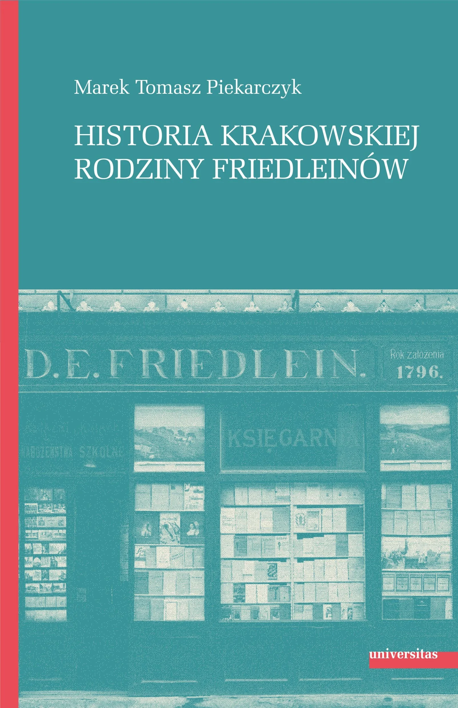 Książka - Historia krakowskiej rodziny Friedleinów