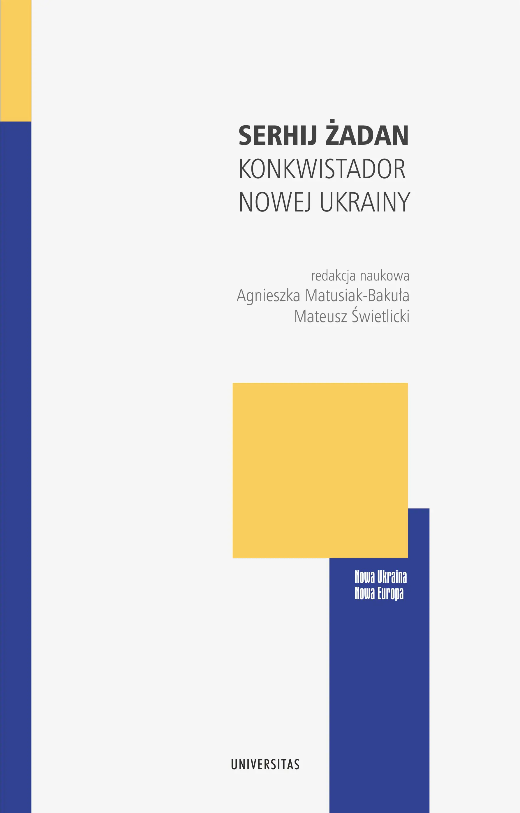 Książka - Serhij Żadan. Konkwistador nowej Ukrainy