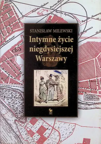 Książka - Intymne życie niegdysiejszej Warszawy