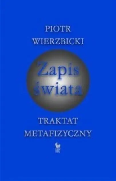 Książka - Zapis świata. Traktat metafizyczny