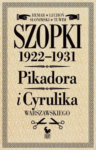 Książka - Szopki polityczne Cyrulika Warszawskiego i Pikadora 1922-1931