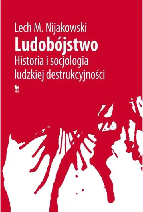 Książka - Ludobójstwo. Historia i socjologia ludzkiej destrukcyjności