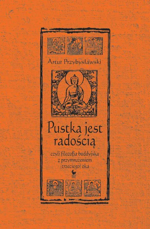 Książka - Pustka jest radością, czyli filozofia buddyjska z przymrużeniem (trzeciego) oka