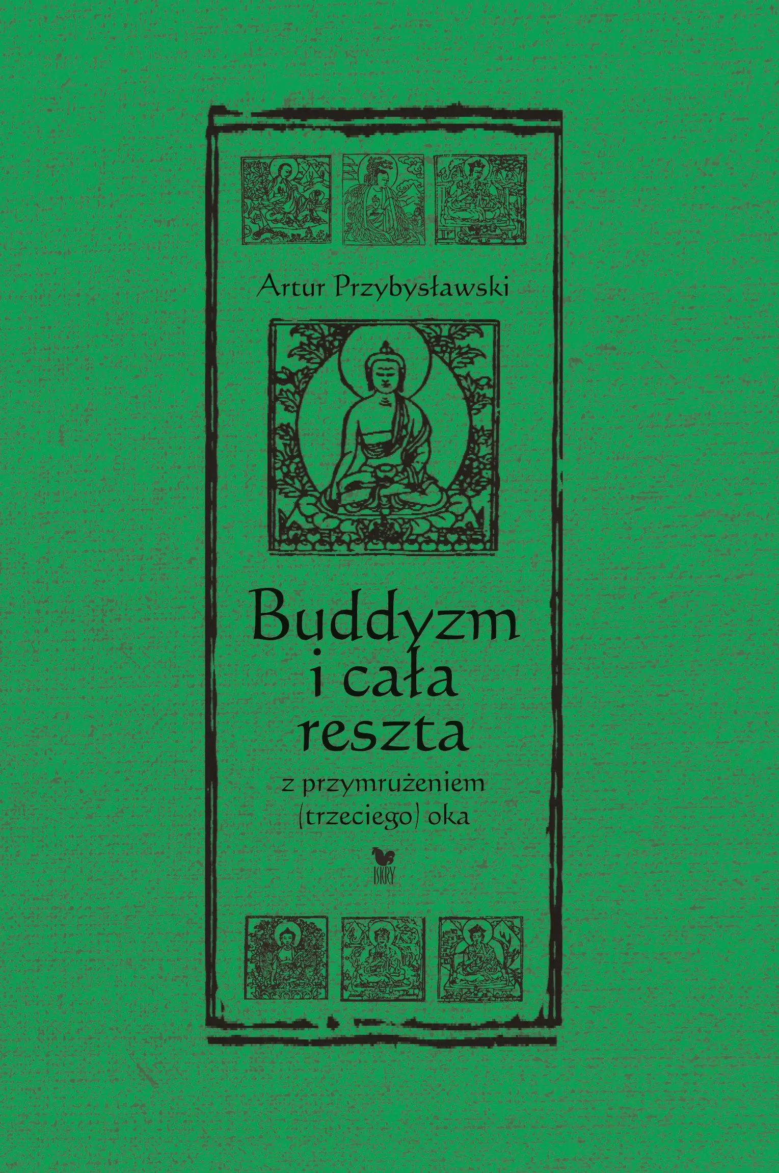 Książka - Buddyzm i cała reszta z przymrużeniem (trzeciego) oka