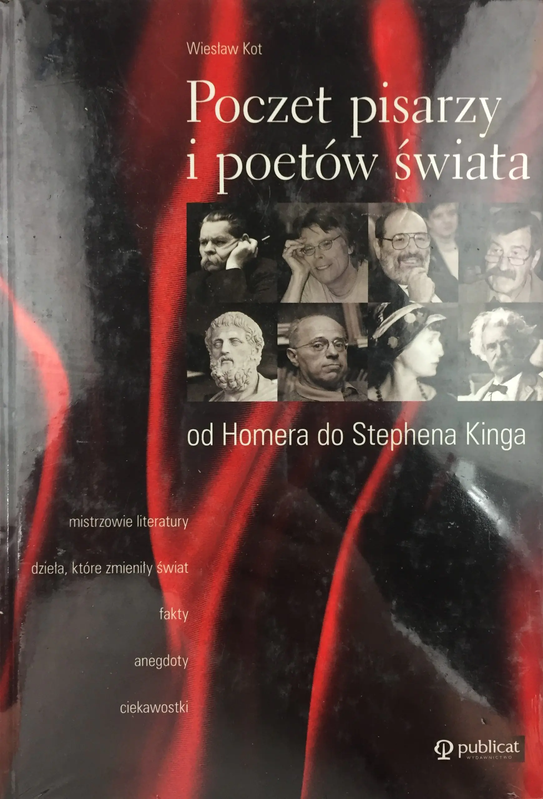 Książka - Poczet pisarzy i poetów świata od Homera do Stephena Kinga