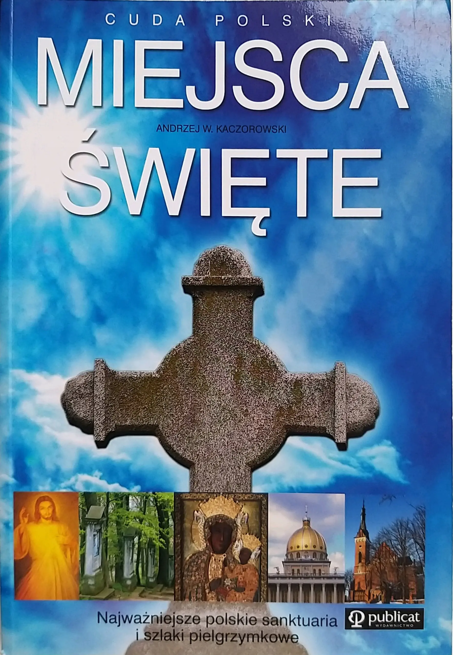 Książka - Cuda Polski. Miejsca święte