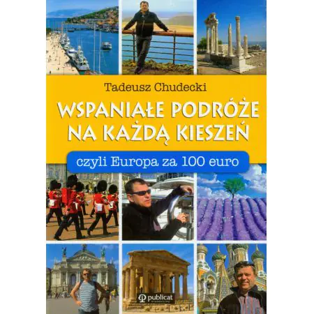 Wspaniałe podróże na każdą kieszeń