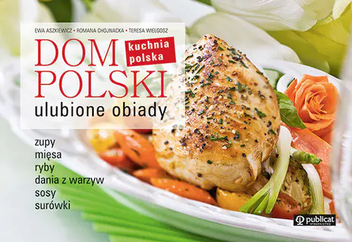 Książka - Dom polski. Ulubione obiady