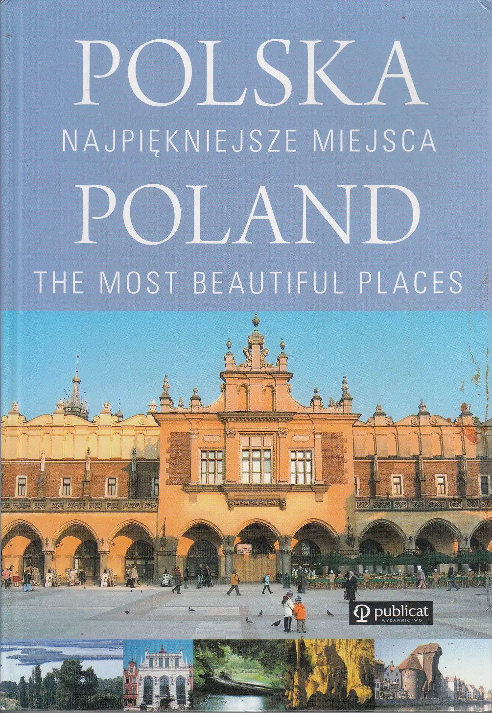 Książka - Polska. Najpiękniejsze miejsca. Poland. The Most Beautiful Places