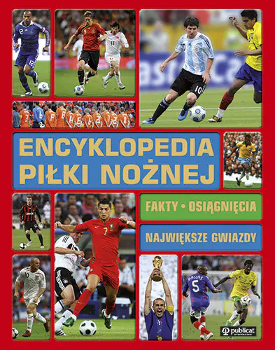 Książka - Encyklopedia piłki nożnej. Fakty, osiągnięcia, największe gwiazdy