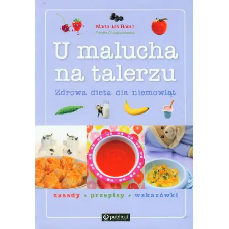 U malucha na talerzu. Zdrowa dieta dla niemowląt