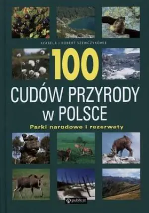 Książka - 100 cudów przyrody w Polsce. Parki narodowe