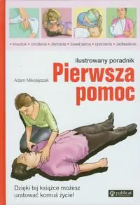 Książka - Pierwsza pomoc. Ilustrowany poradnik