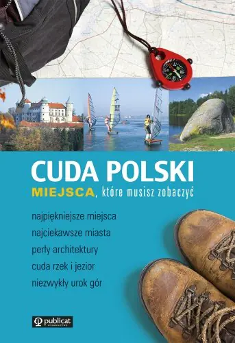 Książka - Cuda Polski Miejsca które musisz zobaczyć