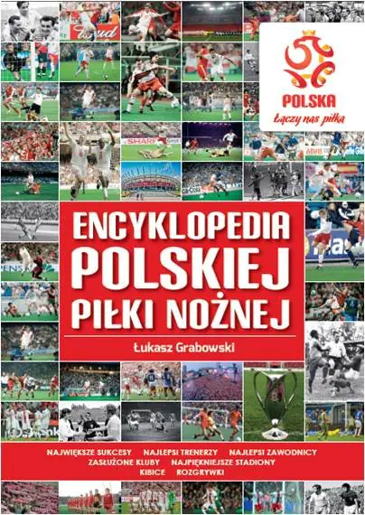 Książka - PZPN. Encyklopedia polskiej piłki nożnej