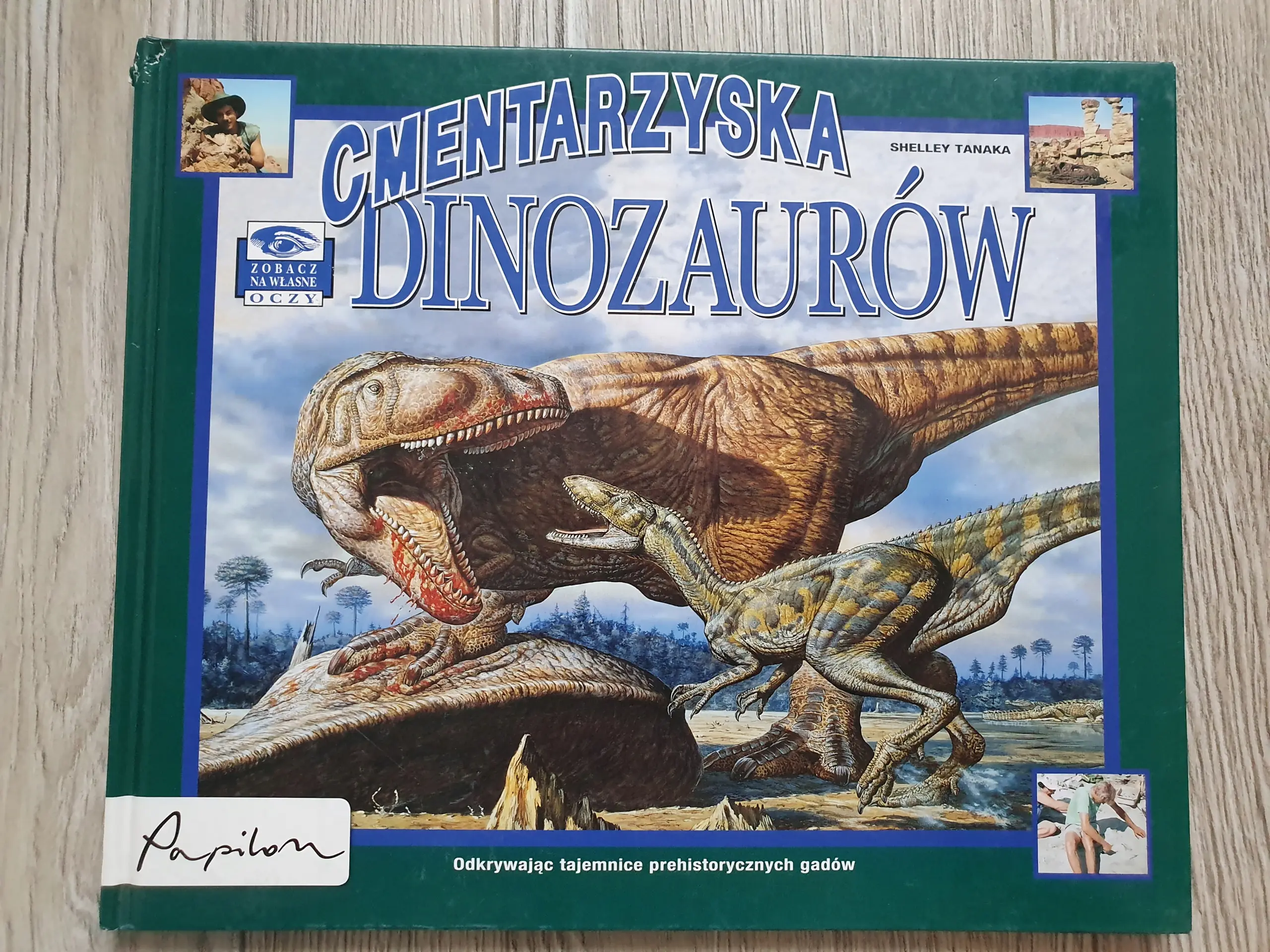 Książka - Zobacz na własne oczy. Cmentarzyska dinozaurów