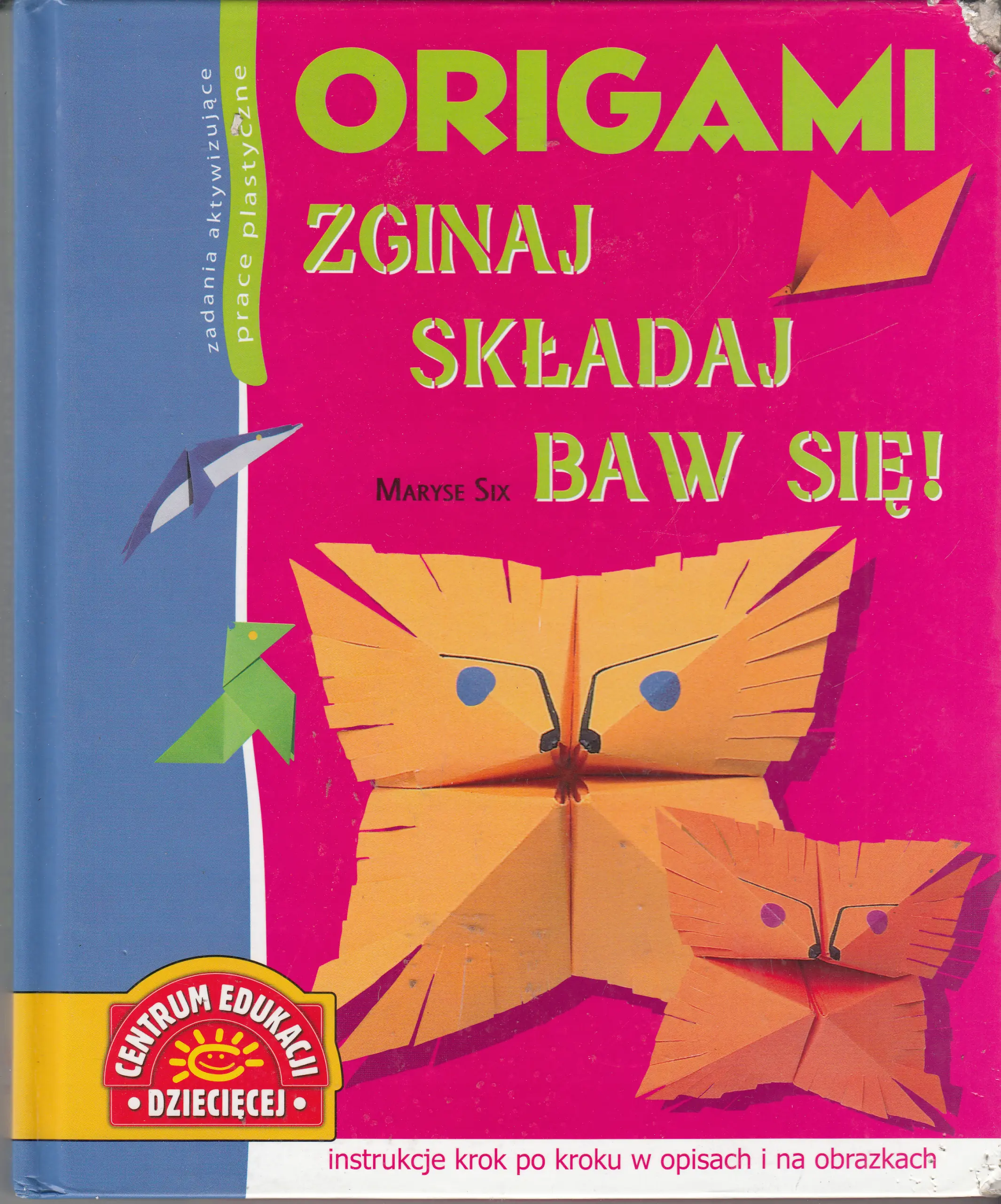 Książka - Origami. Zginaj, składaj, baw się