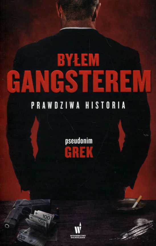 Książka - Byłem gangsterem. Prawdziwa historia