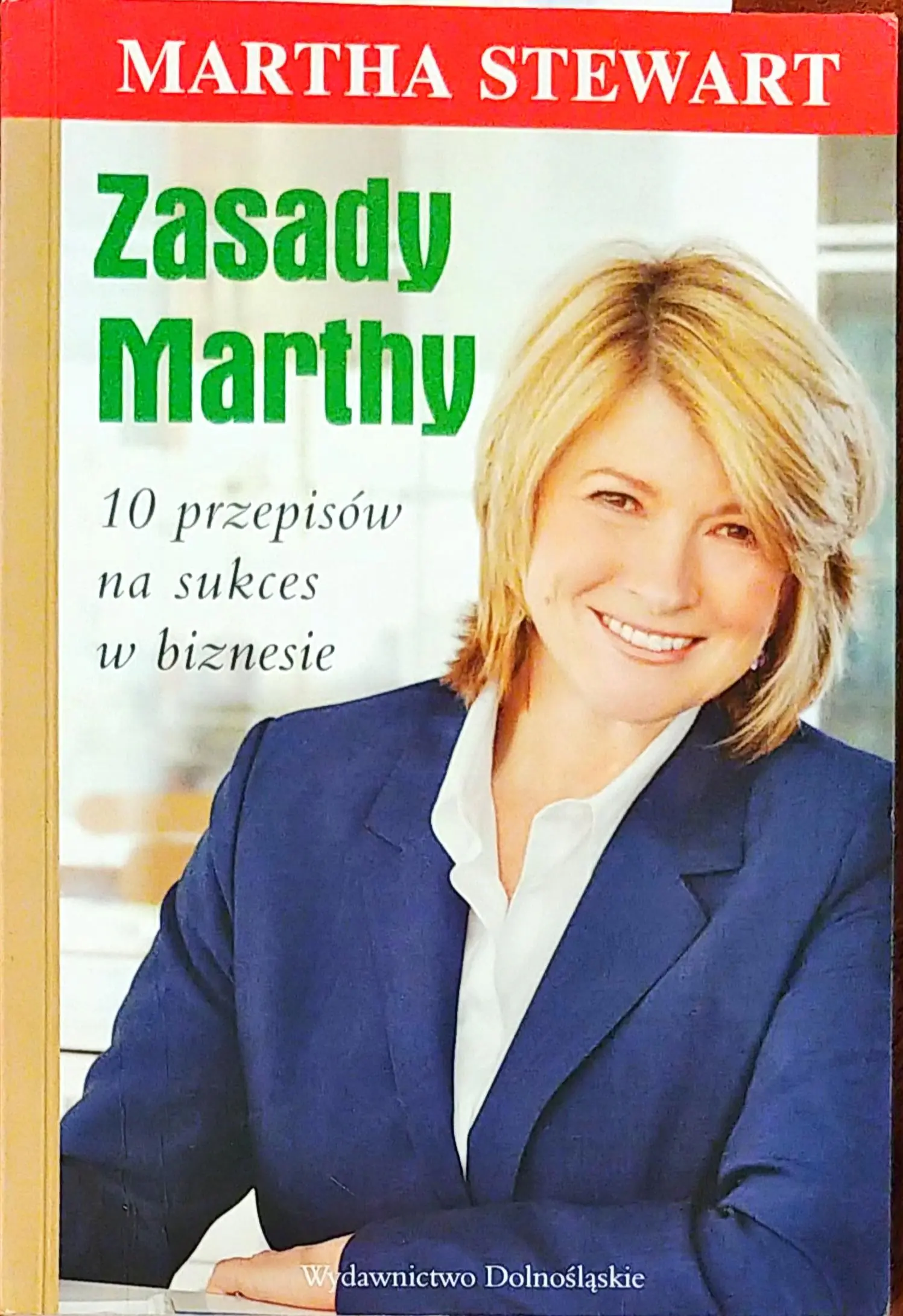 Książka - Zasady Marthy. 10 Przepisów na Sukces w Biznesie