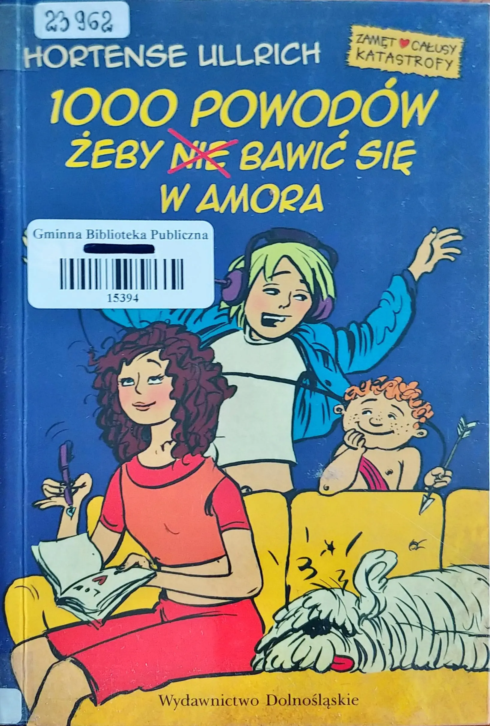 Książka - 1000 powodów żeby nie bawić się w Amora