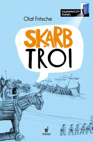 Książka - Tajemniczy tunel 2. Skarb Troi
