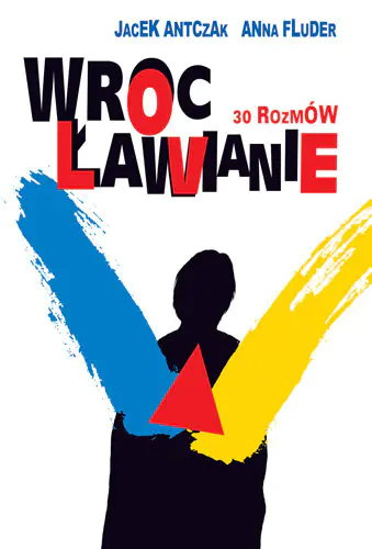 Książka - Wrocławianie 30 rozmów