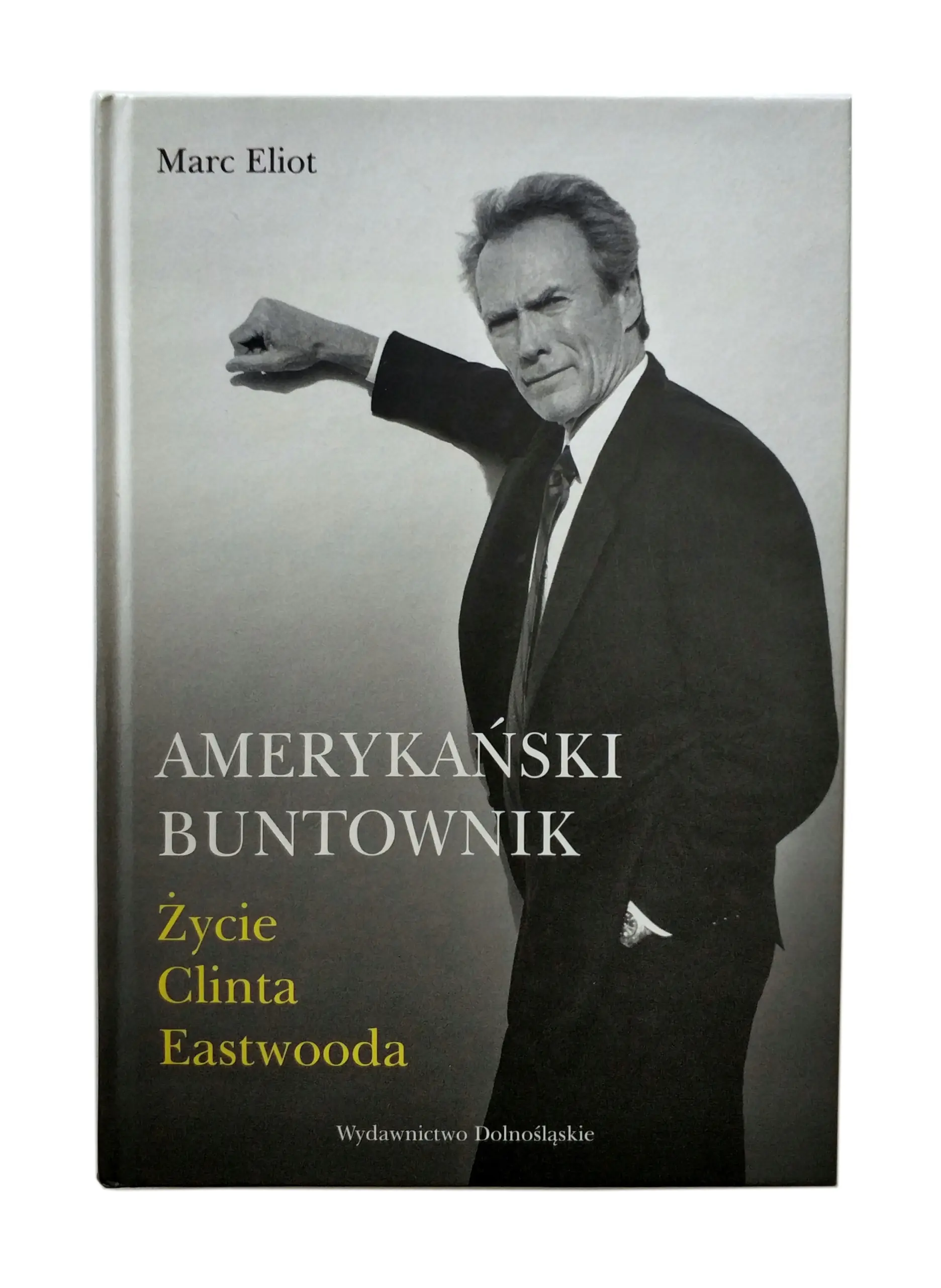 Książka - Amerykański buntownik Życie Clinta Eastwooda