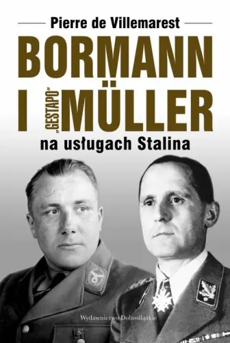 Książka - Bormann i "Gestapo" Muller na usługach Stalina