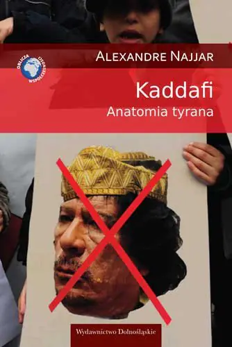 Książka - Kaddafi. Anatomia tyrana