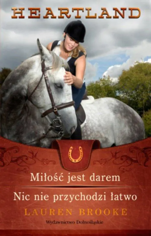 Książka - Miłość jest darem / Nic nie przychodzi łatwo. Heartland. Tom 15-16