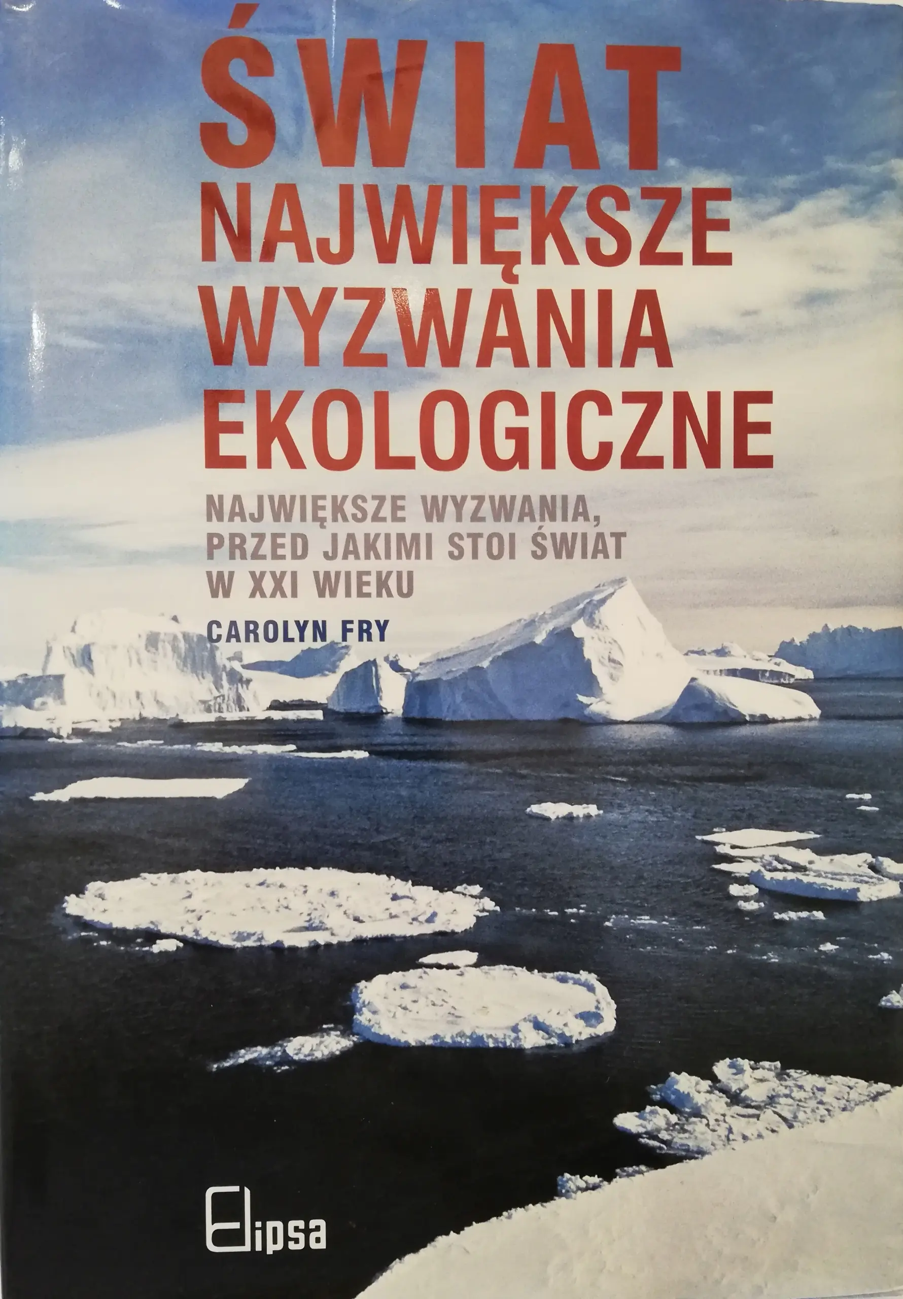 Książka - Świat największe wyzwania ekologiczne