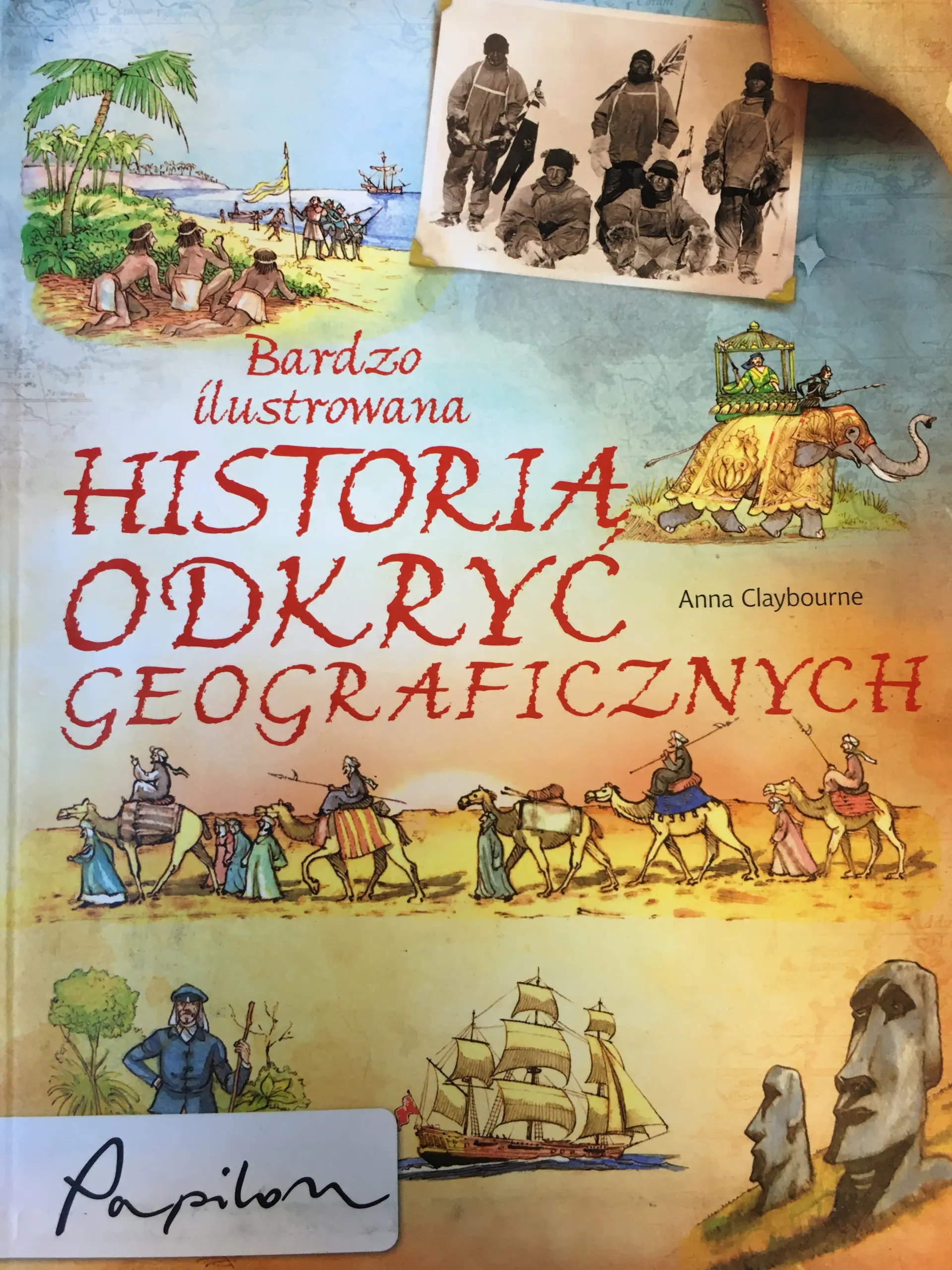 Książka - Bardzo ilustrowana historia odkryć geograficznych