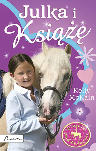 Książka - Stajnia pod Podkową Julka i Książę