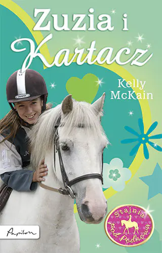 Książka - Zuzia i Kartacz. Stajnia pod Podkową