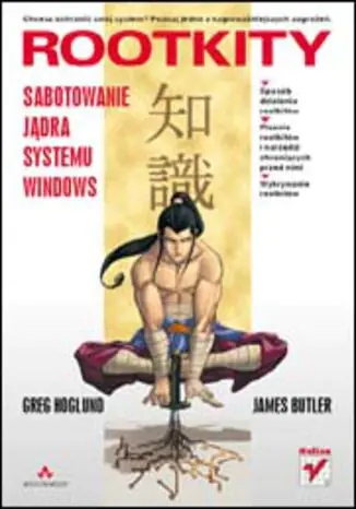 Książka - Rootkity. Sabotowanie Jądra Systemu Windows