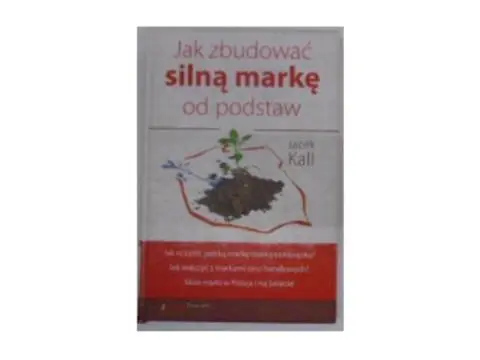 Książka - Jak zbudować silną markę od podstaw