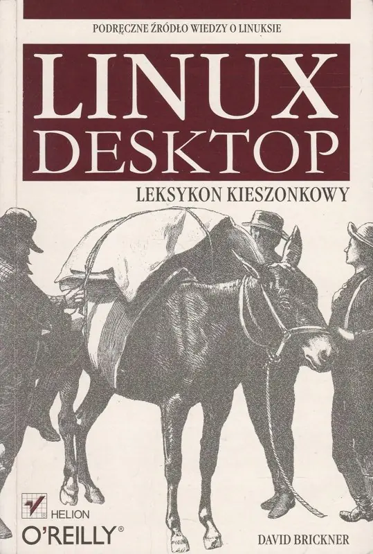 Książka - Linux Desktop. Leksykon kieszonkowy