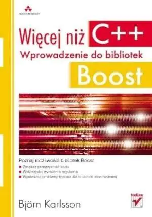Książka - Więcej niż C++. Wprowadzenie do Bibliotek Boost